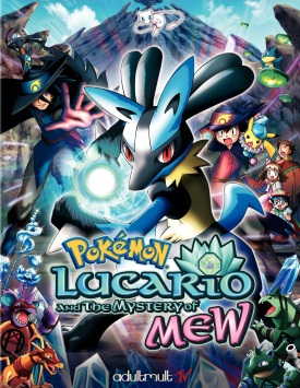 Покемон: Лукарио и тайна Мью / Pokemon: Lucario and the Mystery of Mew